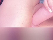 Fucking my wet pussy with Big Dildo for first time Part 2 11/16