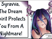 Syravva, The Dream Spirit Protects You From A Nightmare! [SFW/Wholesome] 2/16