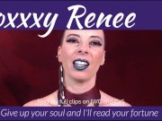Give up your soul and I'll read your fortune