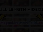 SO PERFECTLY CUT I HAD TO SUCK IT - PREVIEW - ImMeganLive 11/16