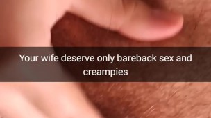 Cheating wife deserve creampies and get pregnant! - Cuckold snapchat captions