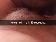 Fat virgin guy creampie me in 30 seconds! I didn't have time to tell him to pull out! - Snapchat