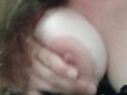 Playing with my breast 6/16