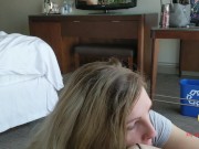 SEXY MAID SUCKS MY COCK IN HOTEL ROOM 3/16