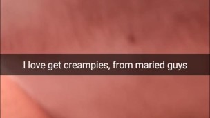 I love unprotected sex and creampies with an old married guys - Snapchat Cuckold
