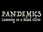 Pandemics and the Black Glove