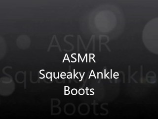ASMR Squeaky Ankle Boots