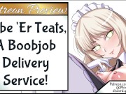 Lube'Er Teats, A Boob Job Delivery Service Preview