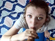 horny schoolgirl loves to suck my dick and get a big load of warm cum on cute face 10/16