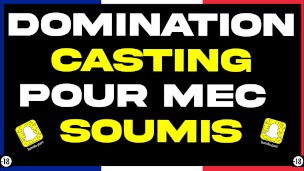 Le Casting de mon Futur ! - JOI DOMINATION FR