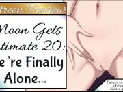 Moon Gets Intimate 20 Preview: We're Finally Alone