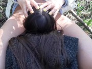 Секс на свежем воздухе больше вставляет, кончаю в рот, часть 2 - lesbian_illusion 13/16