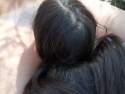 Секс на свежем воздухе больше вставляет, кончаю в рот, часть 2 - lesbian_illusion 7/16