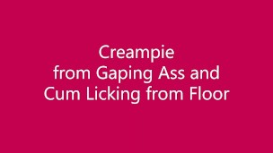 Anouk Tranny Slut - Creampie from Gaping Ass and Cum Licking from Floor