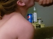 Let me cum in her mouth for my Birthday!!! Best gift ever  10/16