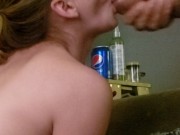 Let me cum in her mouth for my Birthday!!! Best gift ever  9/16