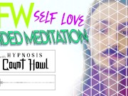Guided Meditation 01 - Self Love - 𝔈𝔯𝔬𝔱𝔦𝔠 𝔄𝔲𝔡𝔦𝔬 𝔴𝔦𝔱𝔥 ℭ𝔬𝔲𝔫𝔱 ℌ𝔬𝔴𝔩 - 𝑯𝒐𝒘𝒍𝒔.