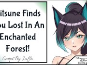 Kitsune Finds You Lost In An Enchanted Forest! wholesome