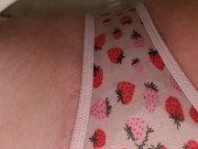 Peeing in my strawberry undies 