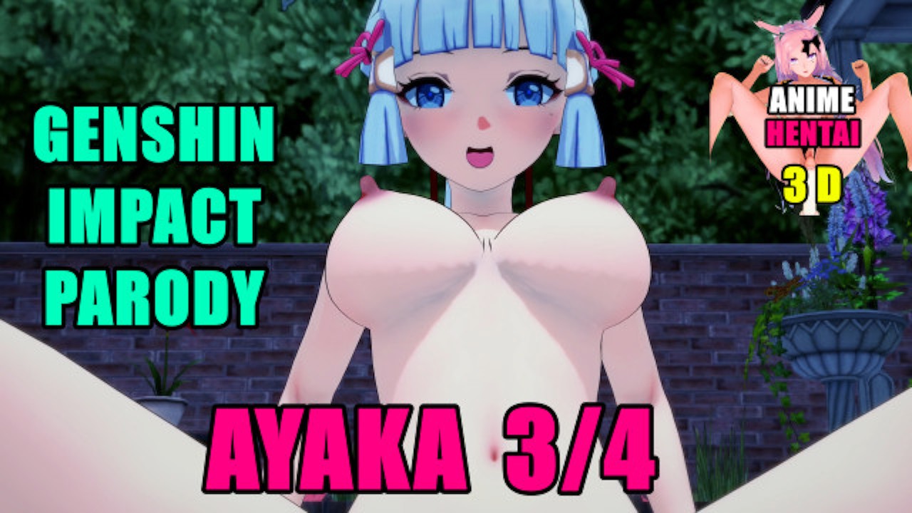 AYAKA GENSHIN IMPACT HAND TITS BLOW JOB DOGSTYLE ANAL SWALLOW ANIME 3D  HENTAI UNCENSORED HD PART 3/4