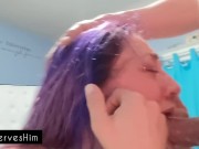 pixieservesHim sloppy throatfuck training, petite girlfriend needs practice with big cock 11/16