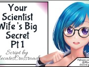 Your Scientist Wife's Big Secret Pt 1 9/16