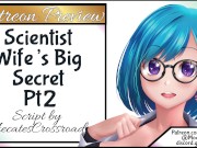 Your Scientist Wife's Big Secret pt 2 ! Patreon Preview 8/16