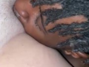 He ate my white pussy up!  3/16