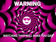 Mesmerizing you to go Gay by Letting Cocks go in your holes its sissy time