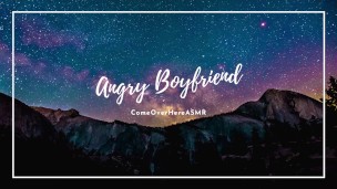 your boyfriend is mad because you came home late - ComeOverHere