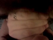 FPOV quickie blow job, cum in mouth 10/16