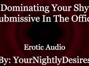 Femdom Roleplay: You're The Boss [Pussy Eating] [Smacking] [Kissing] (Erotic Audio for Women)