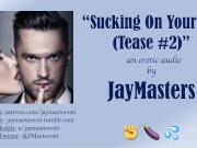 Sucking On Your Clit (Tease #2) 12/16