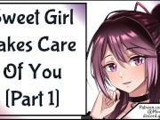 Sweet Girl Takes Care Of You Part One 13/16