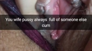 Inside my cheating wife pussy always a fresh cum! - Snapchat Cuckold Captions