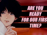 I Want To DO THIS With You For THE FIRST TIME [ASMR 18+] 7/16