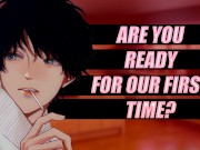 I Want To DO THIS With You For THE FIRST TIME [ASMR 18+] 9/16