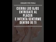 Te hablo sucio al oído mientras cogemos (audio erótico, en español, para mujeres) -ted96