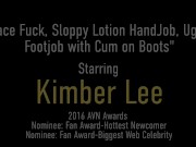 All Natural Kimber Lee In BJ, Lotion Handjob And Soft Footwear Fuck Combo! 1/16