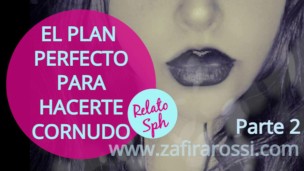 Relato SPH Parte 2 El Plan Perfecto Para Disfrutar La Verga De Mi Novio Pitudote Swingers Gemidos