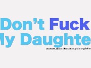 DON'T FUCK MY DAUGHTER - Spoiled Teen Kharlie Stone Always Gets Her Way 14/16