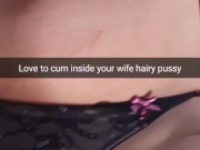 I love to cumming inside your cheating wife fertile pussy! Cuckold Captions Snapchat