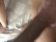 Gf let me film her , amateurish, tight pussy , bj 12/16