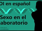 Erotic JOI - Sexo en el laboratorio. Audio en español.