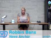 SNN Anchor Robbin Banx Masturbates while giving the news 2/16