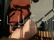 Touching myself on the balcony while having a cup of mate - LufaVingt