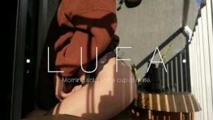 Touching myself on the balcony while having a cup of mate - LufaVingt