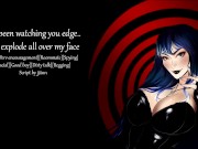 [JOI] I've been watching you edge, now explode all over my face!