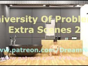 University Of Problems (Extra Scenes) 2 1/16
