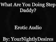 An Affair With Your Step Daddy [Cheating] [69] [Confession] (Erotic Audio for Women)